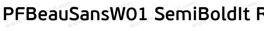 PFBeauSansW01 SemiBoldIt Regular字体转换